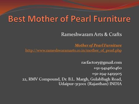 Rameshwaram Arts & Crafts Mother of Pearl Furniture