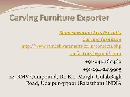 Rameshwaram Arts & Crafts Carving furniture , RMV Compound,