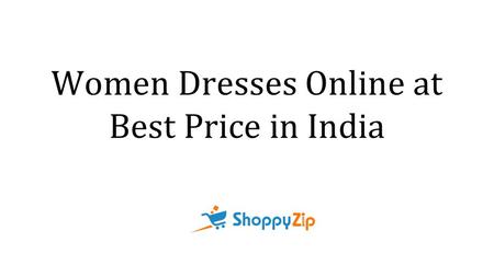 Women Dresses Online at Best Price in India. Plain White Color Dress Women dresses are very popular in online in Shoppyzip website. They have a wide range.