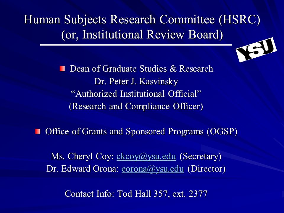 Human Subjects Research Committee (HSRC) (or, Institutional Review ...