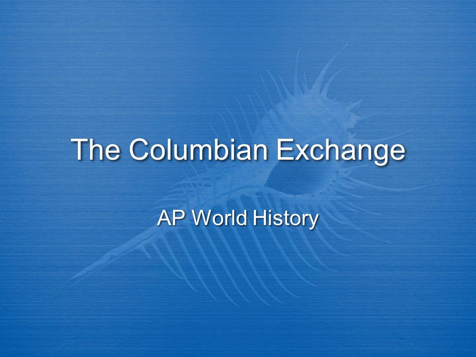 images Columbian Exchange Definition Ap World History the columbian exchange ppt video