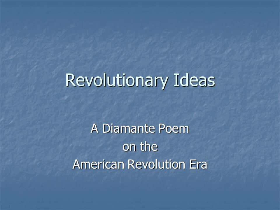 A Diamante Poem on the American Revolution Era - ppt video online download