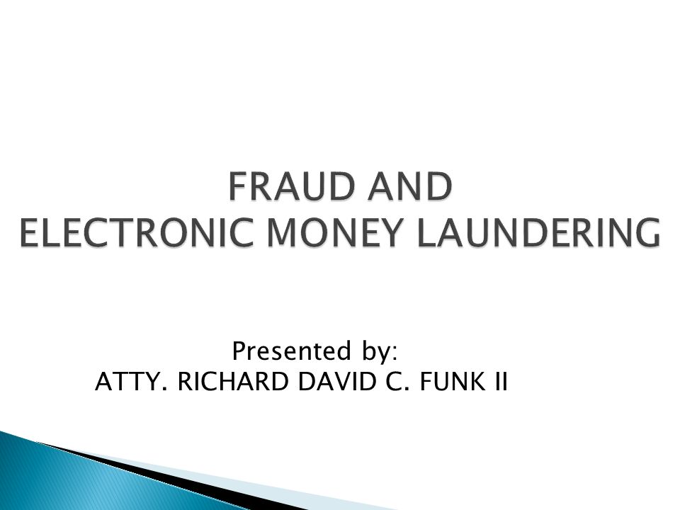 Fraud And Electronic Money Laundering Ppt Video Online Download