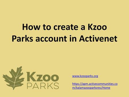 How to create a Kzoo Parks account in Activenet