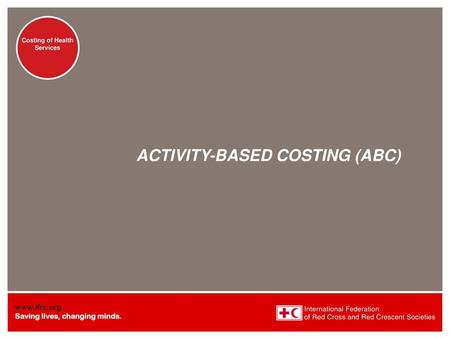 ACTIVITY-BASED COSTING (ABC)