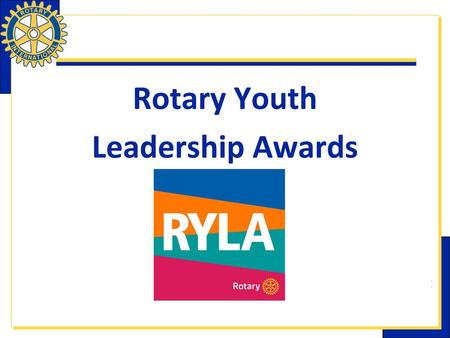 Rotary Youth Leadership Awards.