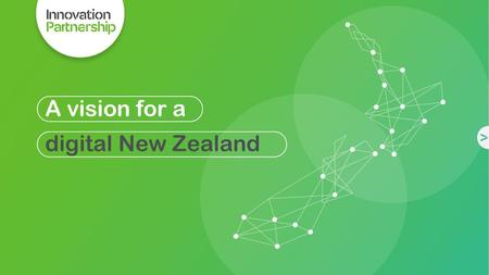 A vision for a digital New Zealand