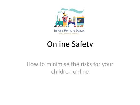 How to minimise the risks for your children online