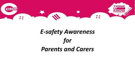 E-safety Awareness for Parents and Carers