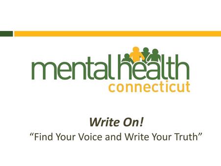 Write On! “Find Your Voice and Write Your Truth”