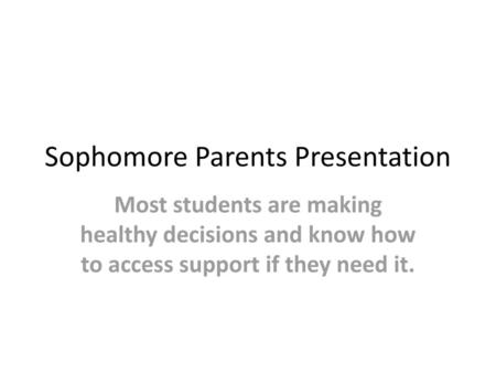 Sophomore Parents Presentation