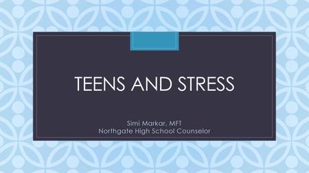 Simi Markar, MFT Northgate High School Counselor