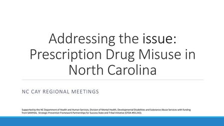Addressing the issue: Prescription Drug Misuse in North Carolina