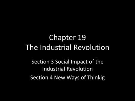 Chapter 19 The Industrial Revolution