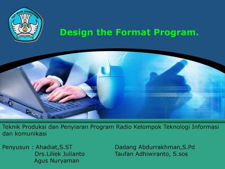 Design the Format Program.
