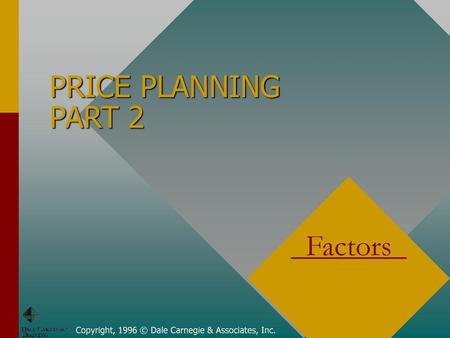PRICE PLANNING PART 2 Factors