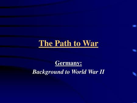 Germany: Background to World War II