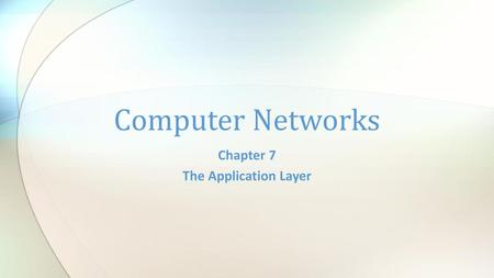 Chapter 7 The Application Layer