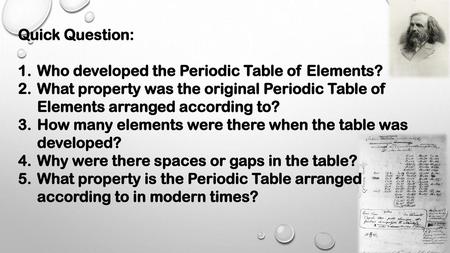 Quick Question: Who developed the Periodic Table of Elements?