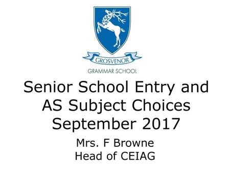 Senior School Entry and AS Subject Choices September 2017