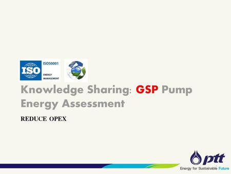 Knowledge Sharing: GSP Pump Energy Assessment