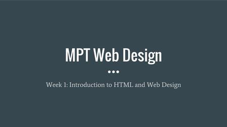 Week 1: Introduction to HTML and Web Design