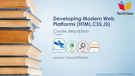 Developing Modern Web Platforms (HTML,CSS,JS)