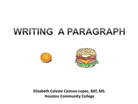 Elizabeth Celeste Coiman-Lopez, BAT, MS. Houston Community College