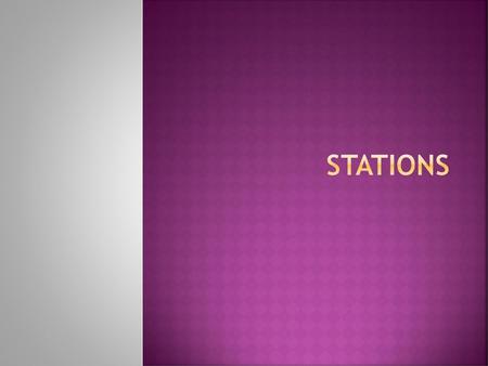 Stations.