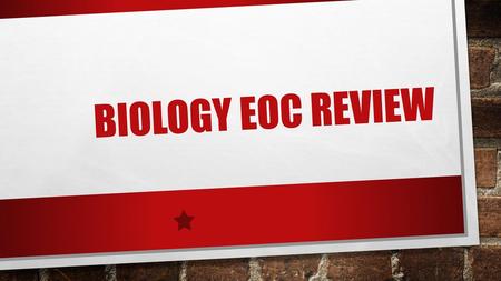 Biology EOC Review.