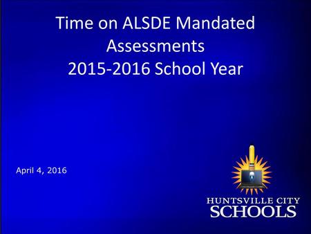 Time on ALSDE Mandated Assessments School Year