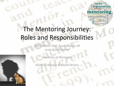 The Mentoring Journey: Roles and Responsibilities