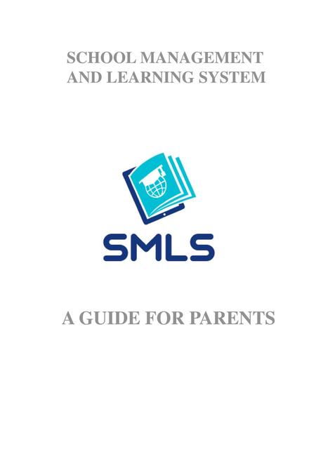 SCHOOL MANAGEMENT AND LEARNING SYSTEM A GUIDE FOR PARENTS.