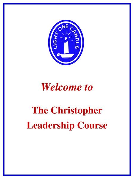 The Christopher Leadership Course