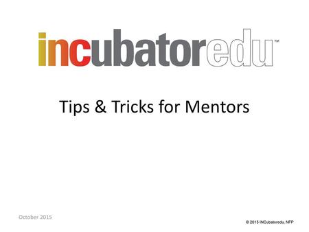 Tips & Tricks for Mentors