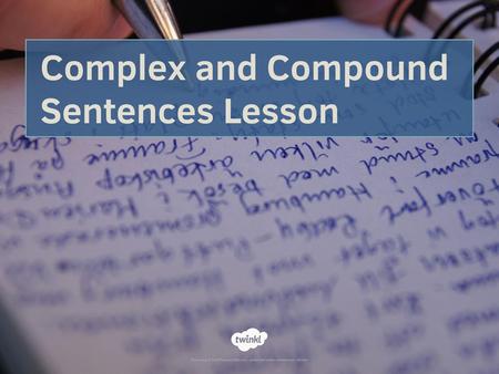 Complex and Compound Sentences Lesson