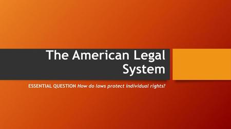 The American Legal System