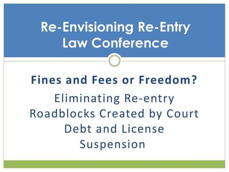 Re-Envisioning Re-Entry Law Conference