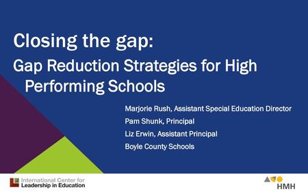 Gap Reduction Strategies for High Performing Schools