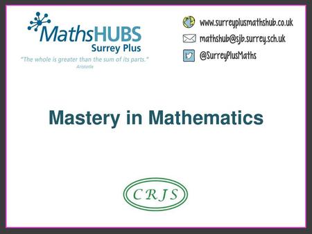 Mastery in Mathematics