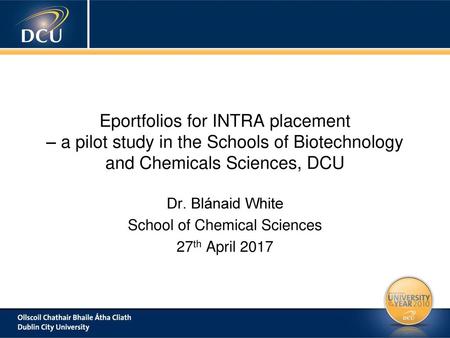Dr. Blánaid White School of Chemical Sciences 27th April 2017