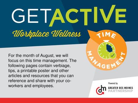 For the month of August, we will focus on this time management