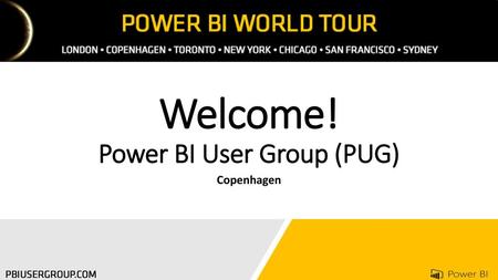 Welcome! Power BI User Group (PUG)