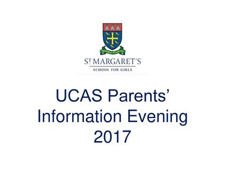 UCAS Parents’ Information Evening 2017