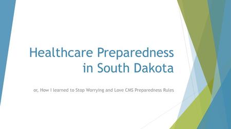 Healthcare Preparedness in South Dakota