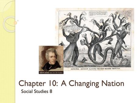 Chapter 10: A Changing Nation