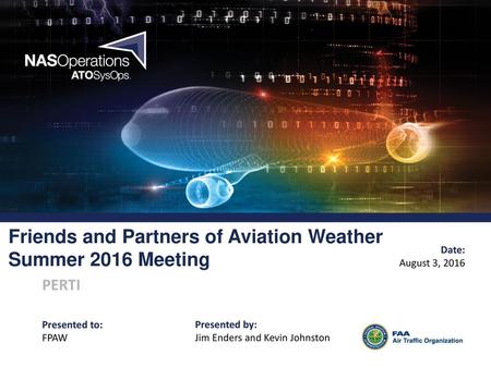 Friends and Partners of Aviation Weather Summer 2016 Meeting