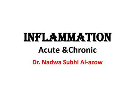 Inflammation Acute &Chronic