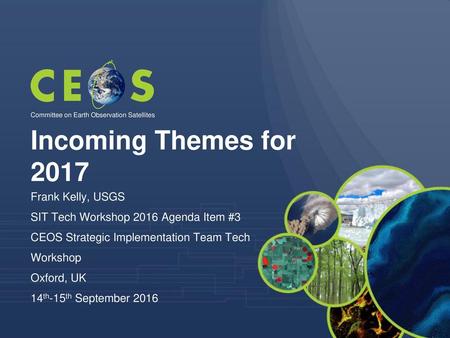 Incoming Themes for 2017 Frank Kelly, USGS