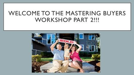 Welcome to the Mastering buyers Workshop part 2!!!